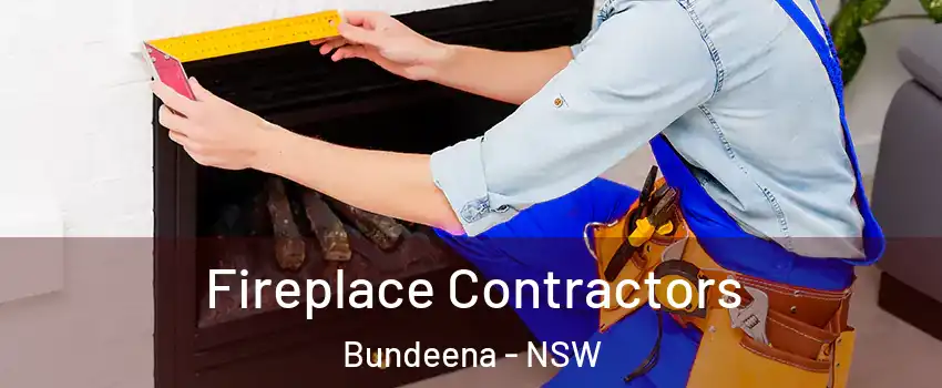 Fireplace Contractors Bundeena - NSW