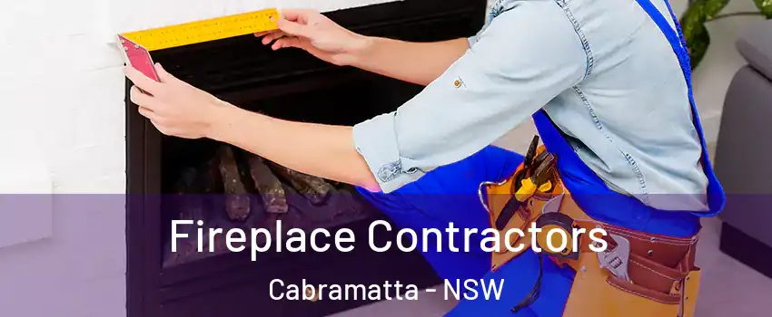 Fireplace Contractors Cabramatta - NSW