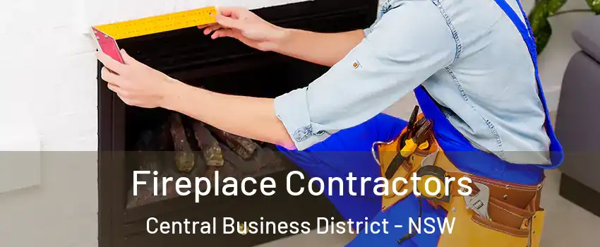Fireplace Contractors Central Business District - NSW