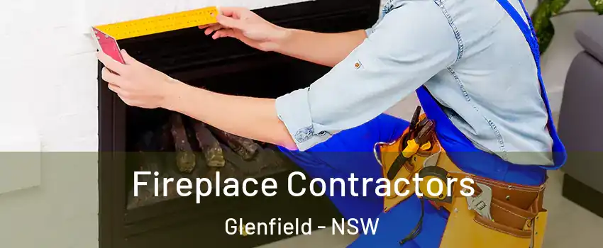 Fireplace Contractors Glenfield - NSW