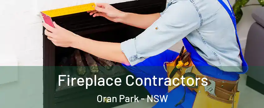 Fireplace Contractors Oran Park - NSW