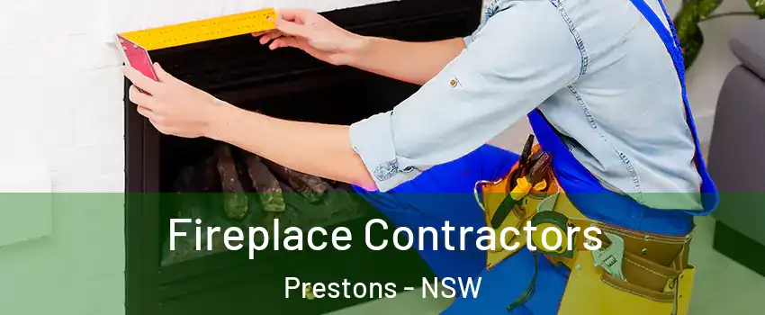 Fireplace Contractors Prestons - NSW