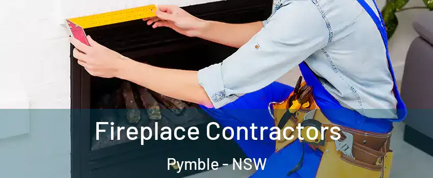Fireplace Contractors Pymble - NSW