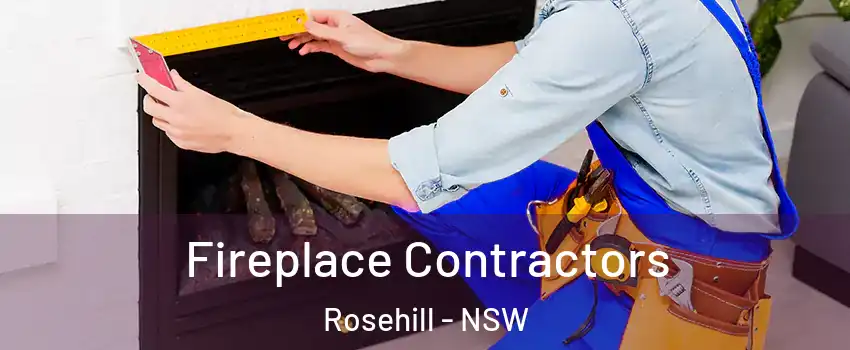 Fireplace Contractors Rosehill - NSW