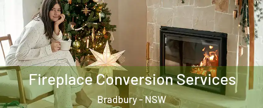 Fireplace Conversion Services Bradbury - NSW