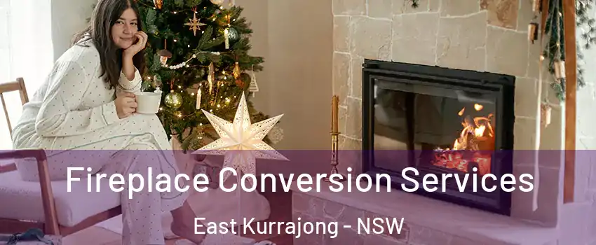 Fireplace Conversion Services East Kurrajong - NSW