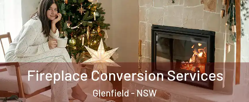 Fireplace Conversion Services Glenfield - NSW