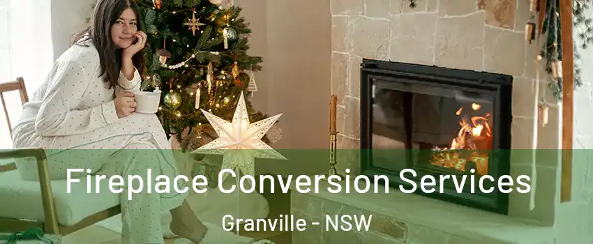 Fireplace Conversion Services Granville - NSW