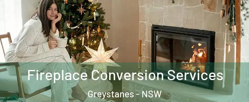 Fireplace Conversion Services Greystanes - NSW