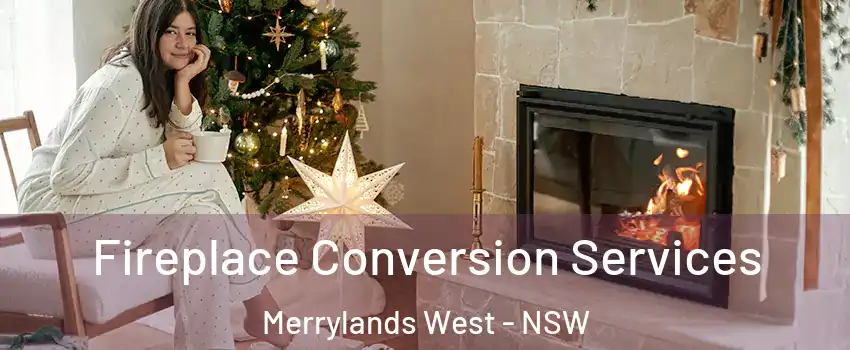 Fireplace Conversion Services Merrylands West - NSW