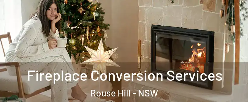 Fireplace Conversion Services Rouse Hill - NSW
