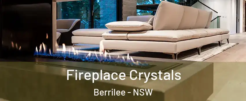 Fireplace Crystals Berrilee - NSW