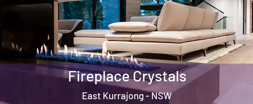 Fireplace Crystals East Kurrajong - NSW