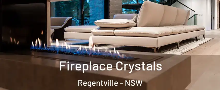 Fireplace Crystals Regentville - NSW