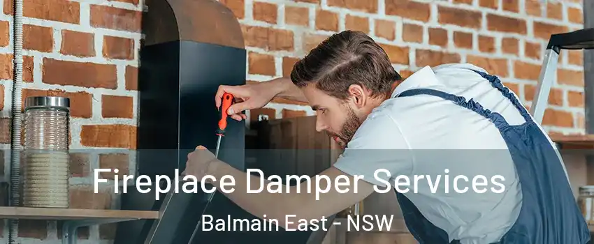 Fireplace Damper Services Balmain East - NSW