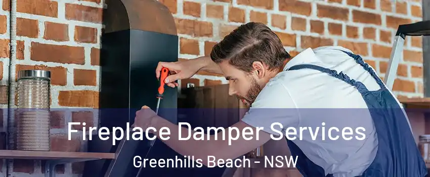 Fireplace Damper Services Greenhills Beach - NSW