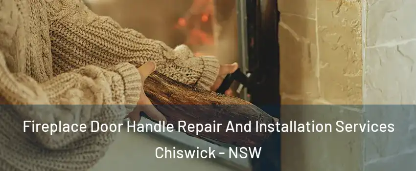 Fireplace Door Handle Repair And Installation Services Chiswick - NSW