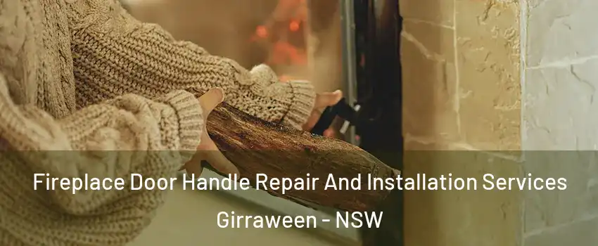 Fireplace Door Handle Repair And Installation Services Girraween - NSW