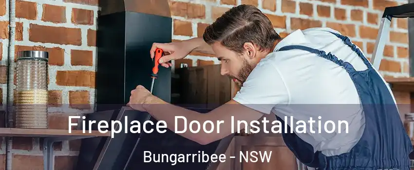  Fireplace Door Installation Bungarribee - NSW