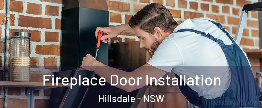 Fireplace Door Installation Hillsdale - NSW