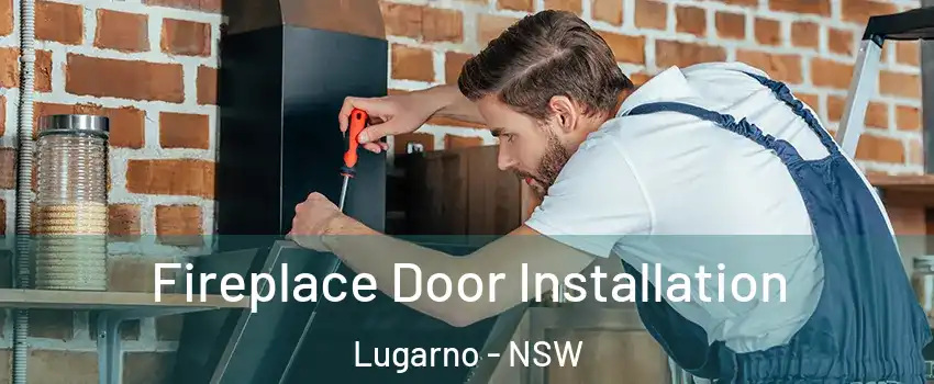 Fireplace Door Installation Lugarno - NSW
