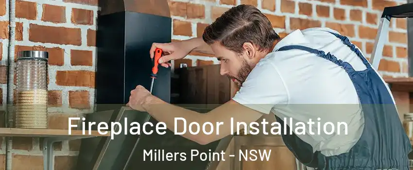 Fireplace Door Installation Millers Point - NSW