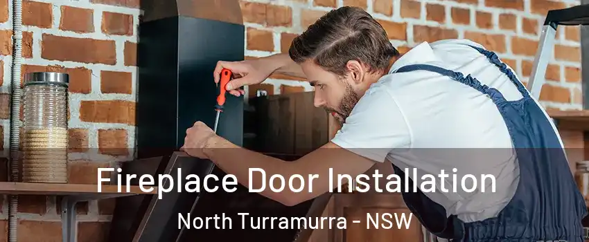 Fireplace Door Installation North Turramurra - NSW