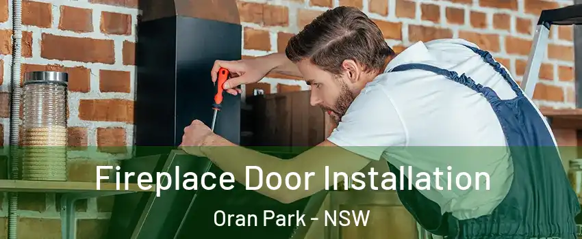 Fireplace Door Installation Oran Park - NSW