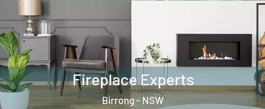 Fireplace Experts Birrong - NSW