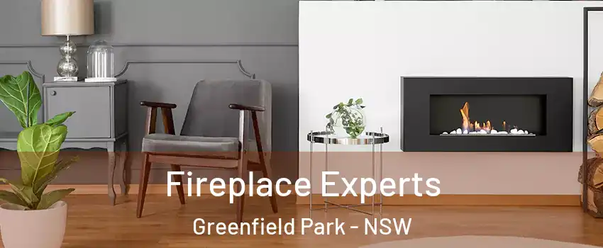 Fireplace Experts Greenfield Park - NSW