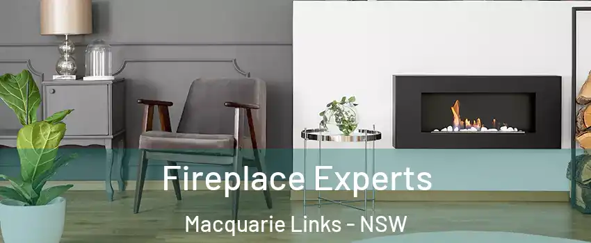 Fireplace Experts Macquarie Links - NSW