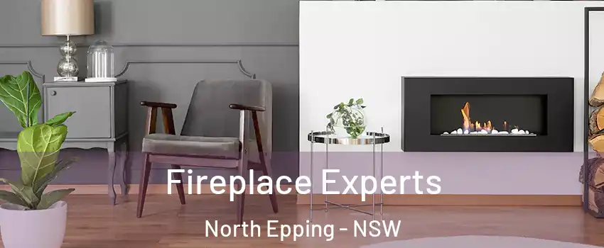  Fireplace Experts North Epping - NSW