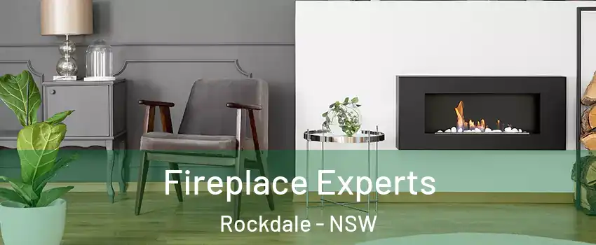 Fireplace Experts Rockdale - NSW
