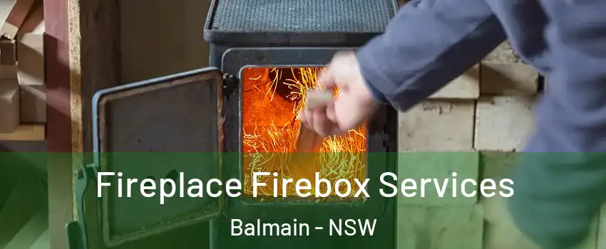 Fireplace Firebox Services Balmain - NSW