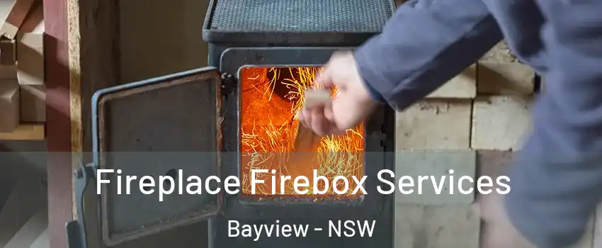 Fireplace Firebox Services Bayview - NSW
