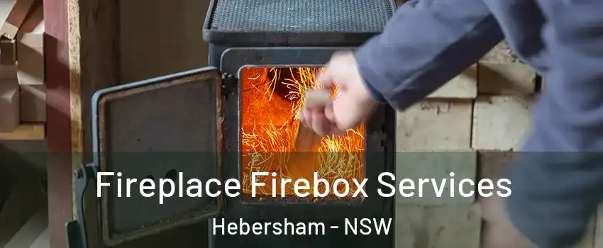 Fireplace Firebox Services Hebersham - NSW