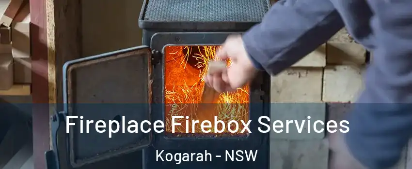 Fireplace Firebox Services Kogarah - NSW
