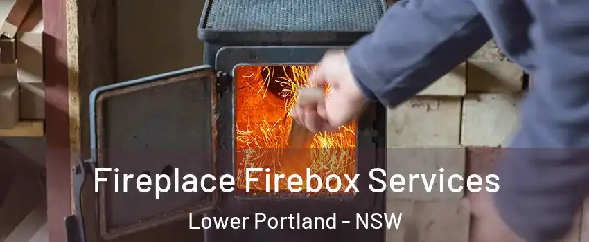 Fireplace Firebox Services Lower Portland - NSW