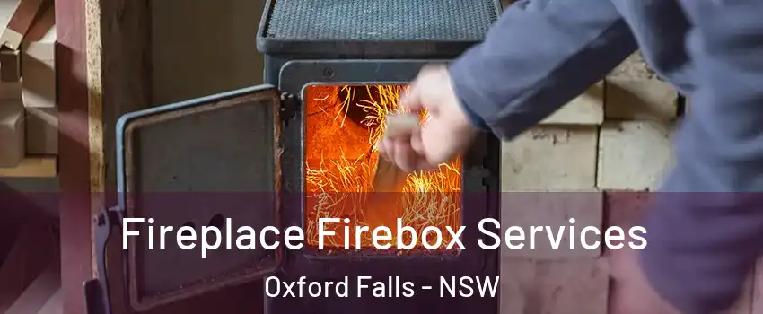 Fireplace Firebox Services Oxford Falls - NSW