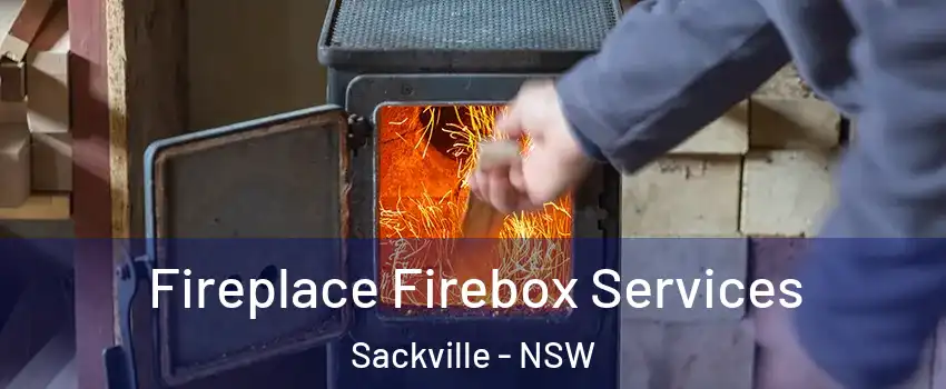 Fireplace Firebox Services Sackville - NSW