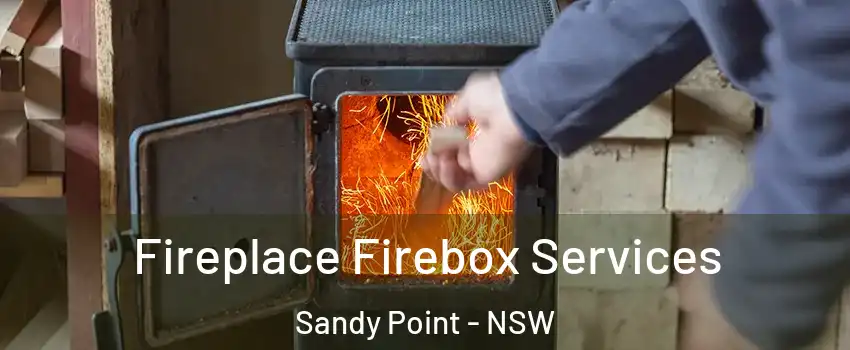 Fireplace Firebox Services Sandy Point - NSW