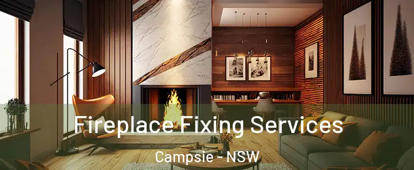 Fireplace Fixing Services Campsie - NSW