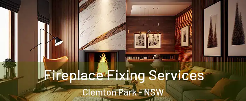 Fireplace Fixing Services Clemton Park - NSW