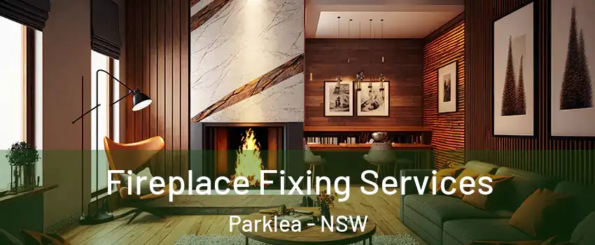 Fireplace Fixing Services Parklea - NSW