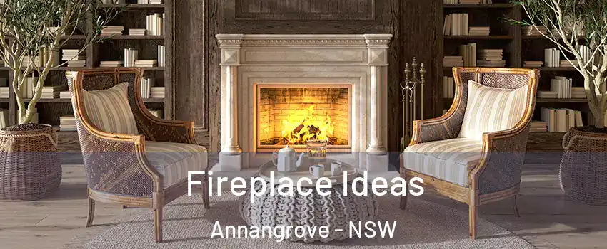 Fireplace Ideas Annangrove - NSW