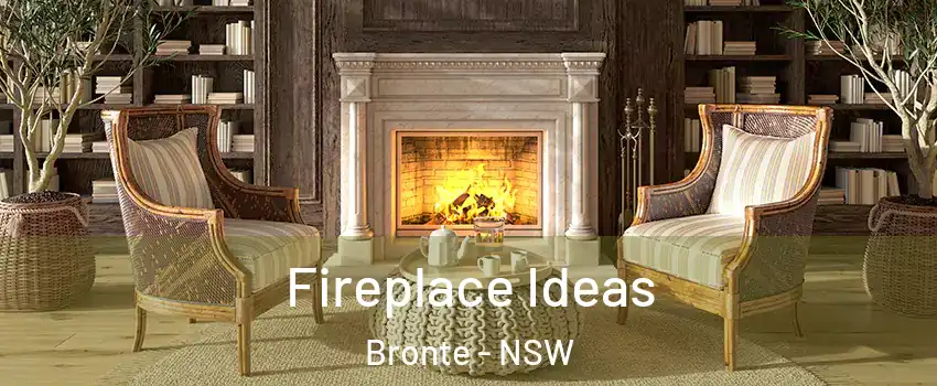 Fireplace Ideas Bronte - NSW