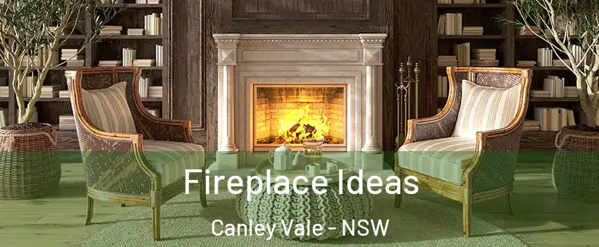Fireplace Ideas Canley Vale - NSW
