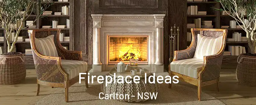 Fireplace Ideas Carlton - NSW