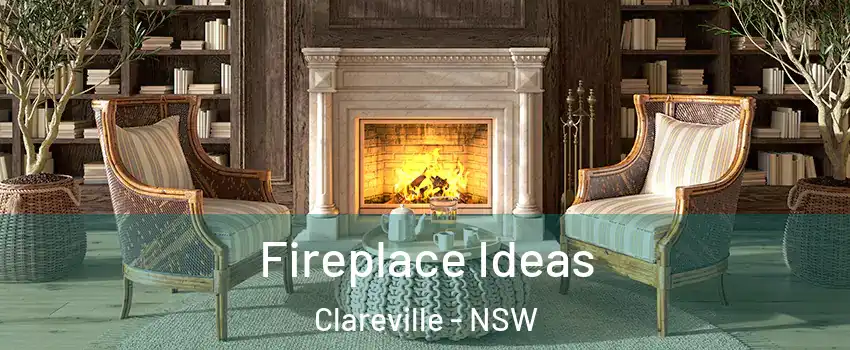 Fireplace Ideas Clareville - NSW