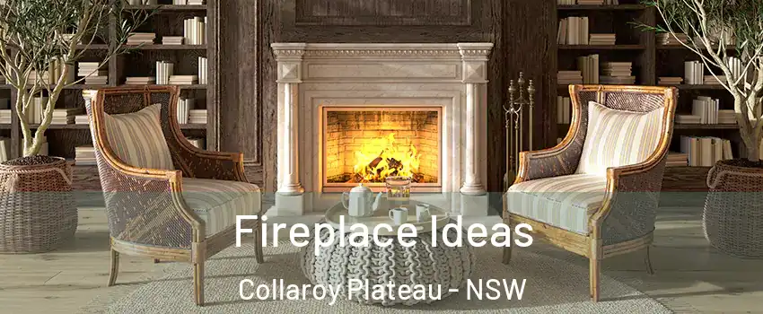 Fireplace Ideas Collaroy Plateau - NSW